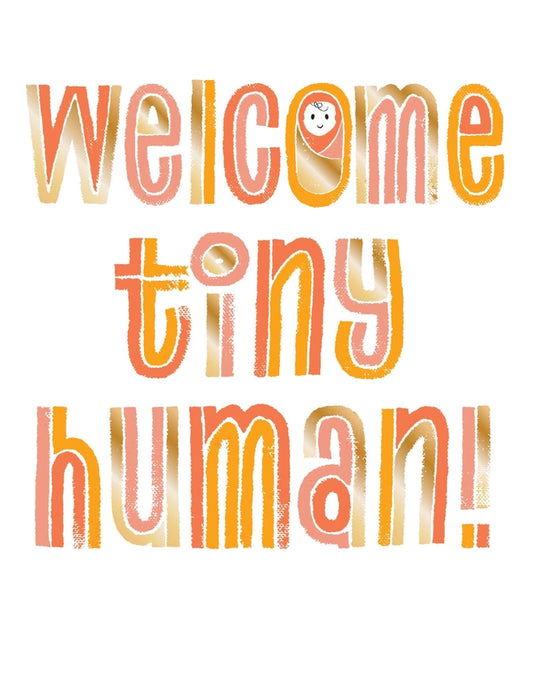 DD Welcome Tiny Human Card